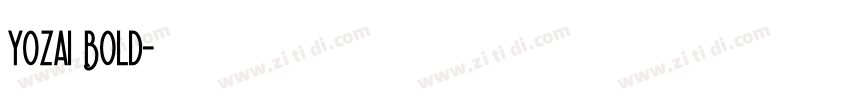 Yozai Bold字体转换